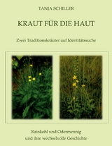 Kraut f&uuml;r die Haut - Tanja Schiller