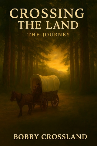 Crossing the  Land The Journey