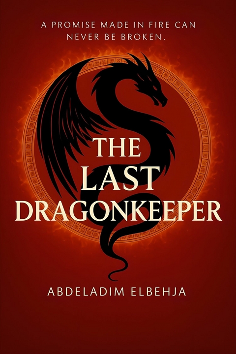 The Last Dragonkeeper -  Abdeladim Elbehja