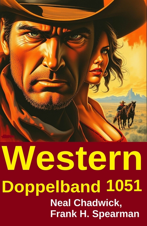 Western Doppelband 1051 -  Neal Chadwick,  Frank H. Spearman