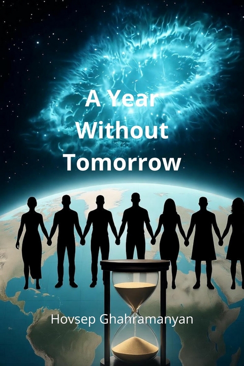 A Year Without Tomorrow -  Hovsep Ghahramanyan