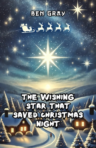 The Wishing Star That Saved Christmas Night