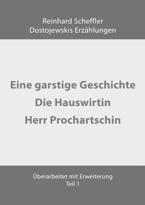 Dostojewskis Erz&auml;hlungen - Reinhard Scheffler