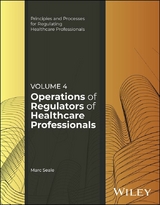 Operations of Regulators of Healthcare Professionals, Volume 4 - Marc Seale