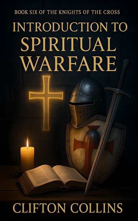 Introduction to Spiritual Warfare - Clifton Collins