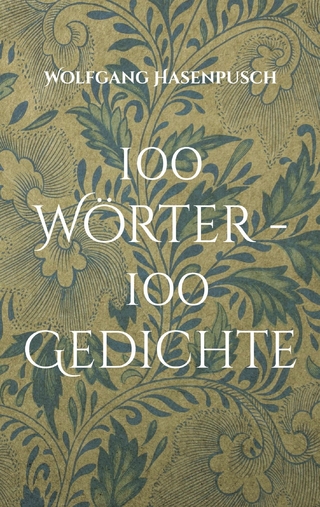 100 Wörter - 100 Gedichte