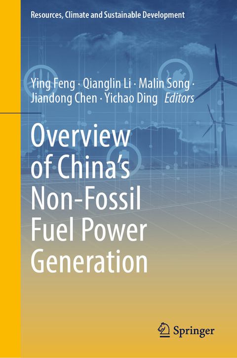 Overview of China&rsquo;s Non-Fossil Fuel Power Generation - 