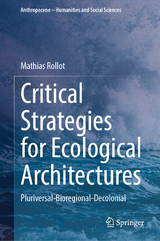 Critical Strategies for Ecological Architectures -  Mathias Rollot