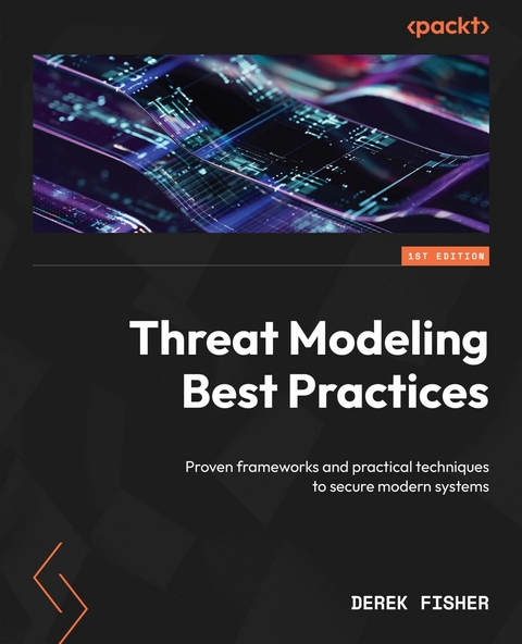 Threat Modeling Best Practices - Derek Fisher