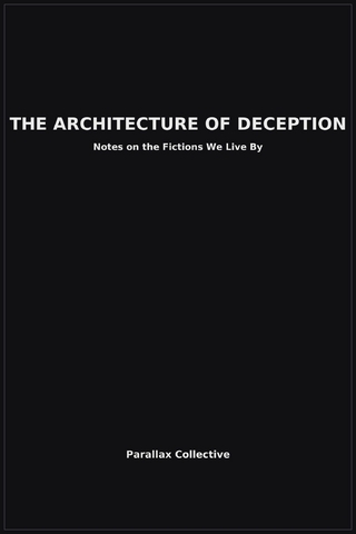 The Architecture of Deception