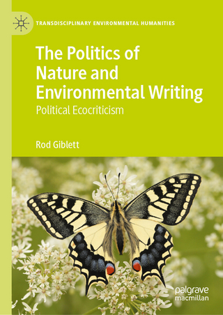 The Politics of Nature and Environmental Writing