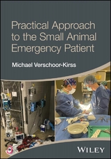 Practical Approach to the Small Animal Emergency Patient - Michael Verschoor-Kirss