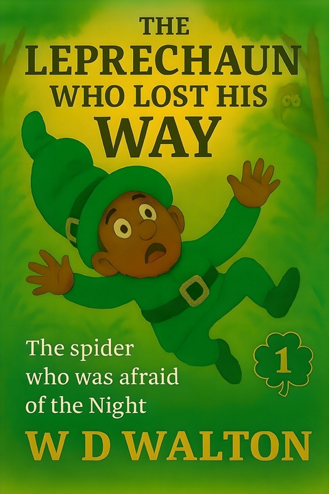The Leprechaun Who Lost His Way - WD Walton
