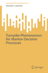 Turnpike Phenomenon for Markov Decision Processes -  Alexander J. Zaslavski