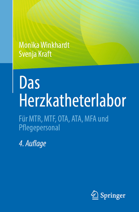 Das Herzkatheterlabor -  Monika Winkhardt,  Svenja Kraft