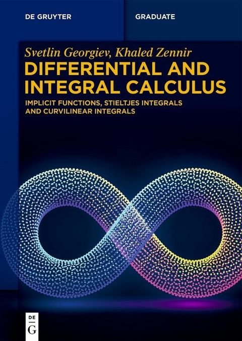 Differential and Integral Calculus - Svetlin G. Georgiev, Khaled Zennir