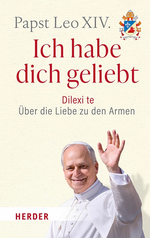 Ich habe dich geliebt - Papst Leo XIV.