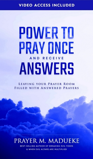 Power to Pray Once and Receive Answers