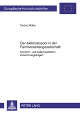 Der Aktion&auml;rspool in der Familienaktiengesellschaft - C&eacute;dric M&uuml;ller
