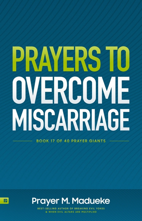 Prayers to Overcome Miscarriage -  Prayer M. Madueke