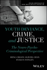 Youth Deviance, Crime, and Justice - 