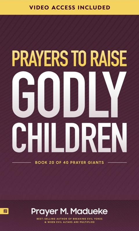 Prayers to Raise Godly Children -  Prayer M. Madueke