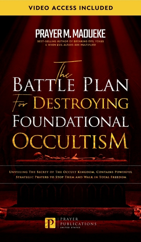The Battle Plan for Destroying Foundational Occultism -  Prayer M. Madueke