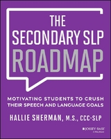 Secondary SLP Roadmap -  Hallie Sherman