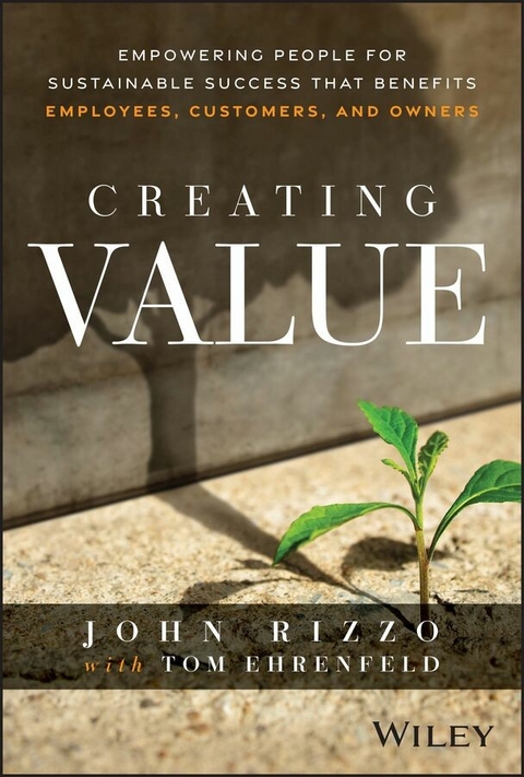 Creating Value - John Rizzo, Tom Ehrenfeld