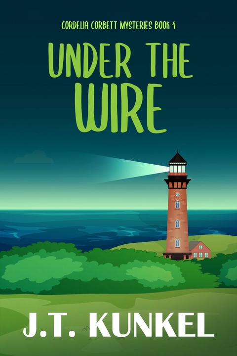 Under the Wire -  J.T. Kunkel