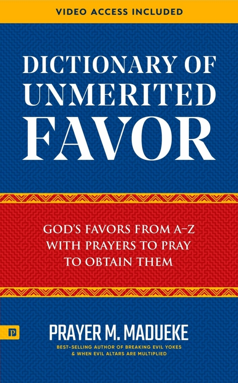 Dictionary of Unmerited Favor -  Prayer M. Madueke