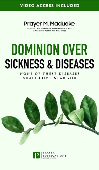 Dominion over Sickness & Disease