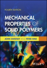 Mechanical Properties of Solid Polymers - John Sweeney, Peter Hine