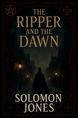 The Ripper And The Dawn - Solomon Jones
