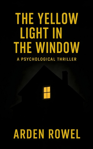 The Yellow Light in the Window