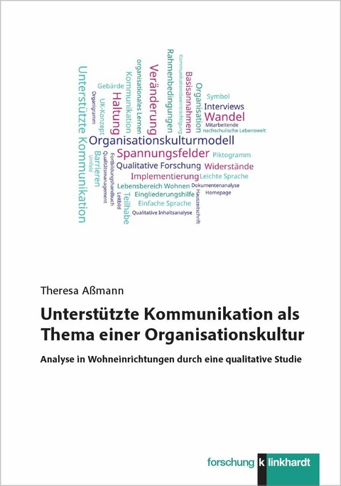 Unterstützte Kommunikation als Thema einer Organisationskultur -  Theresa Aßmann