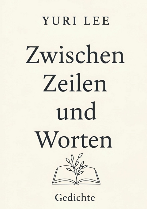 Zwischen Zeilen und Worten - Yuri Lee
