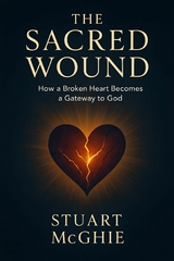 The Sacred Wound - Stuart McGhie