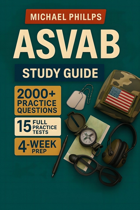 Asvab Study Guide -  Michael Phillips