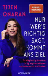 Nur wer&rsquo;s richtig sagt, kommt ans Ziel - Tijen Onaran
