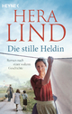 Die stille Heldin - Hera Lind