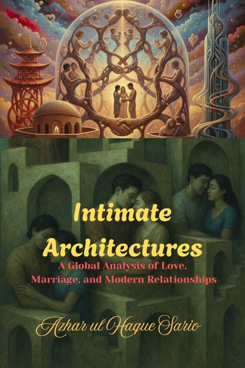 Intimate Architectures - Azhar Ul Haque Sario