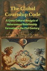 The Global Courtship Code - Azhar Ul Haque Sario