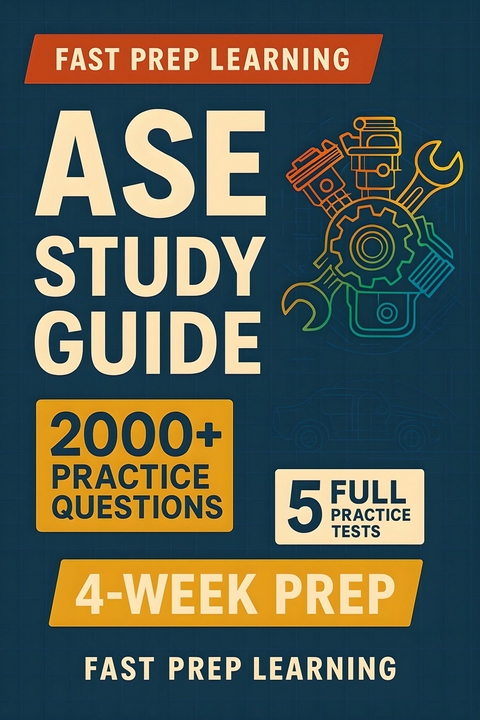 ASE Study Guide -  Fast Prep Learning