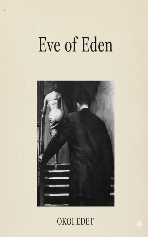 Eve of Eden (Full Book) -  Okoi Edet