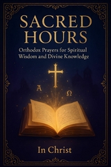 Daily Prayers for Orthodox Christians - In Christ