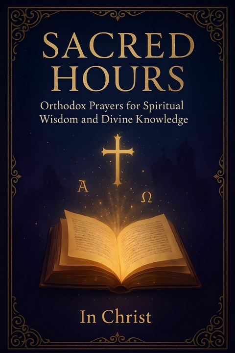 Daily Prayers for Orthodox Christians - In Christ
