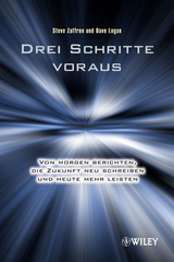 Drei Schritte voraus - Steve Zaffron, Dave Logan