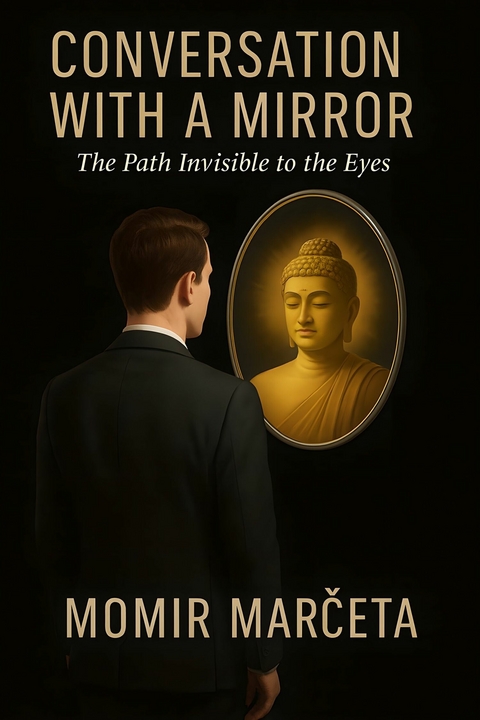 Conversation with a Mirror -  Momir Marčeta