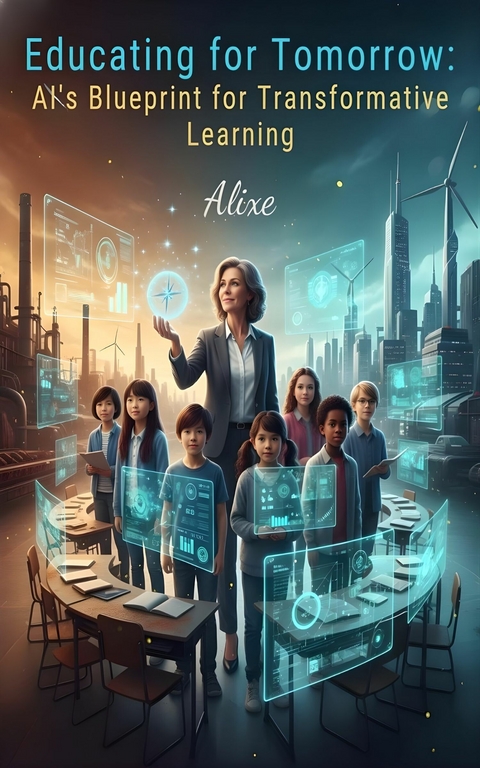 Educating for Tomorrow -  Alixe